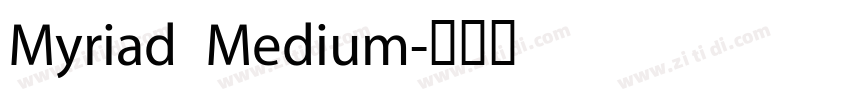 Myriad  Medium字体转换
